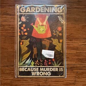 “Gardening Because Murder is Wrong” Wall Art